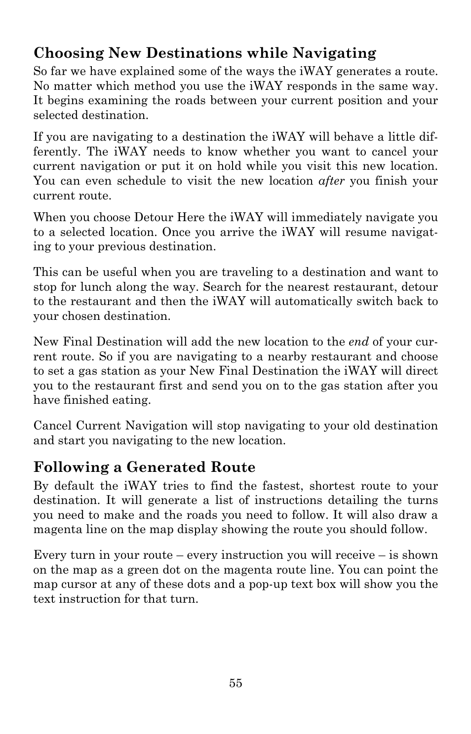 Choosing new destinations while navigating, Following a generated route | Lowrance electronic Lowrance iWAY 250C User Manual | Page 61 / 76