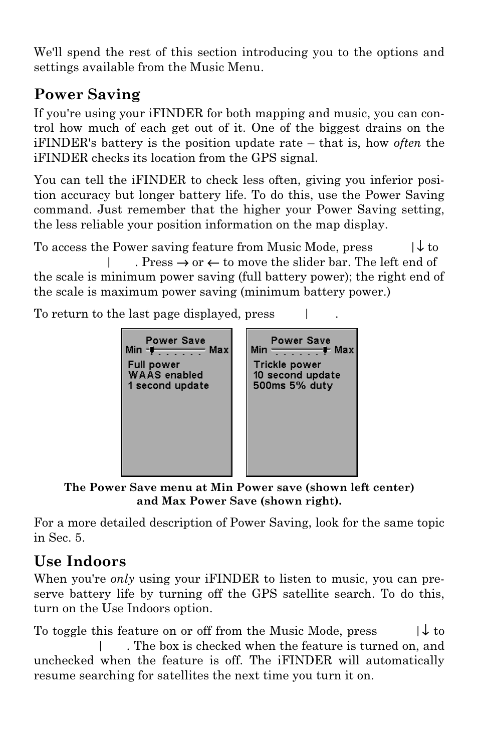 Power saving, Use indoors | Lowrance electronic Mapping GPS & MP3 Player User Manual | Page 29 / 124