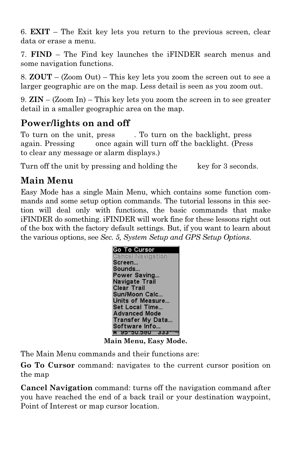 Power/lights on and off, Main menu | Lowrance electronic Handheld Mapping GPS Receiver User Manual | Page 28 / 140