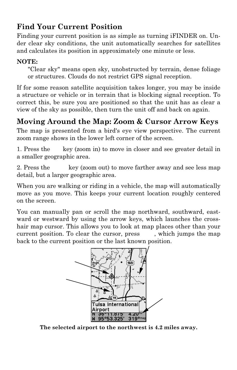 Find your current position, Moving around the map: zoom & cursor arrow keys | Lowrance electronic Handheld Mapping GPS Receiver User Manual | Page 37 / 140