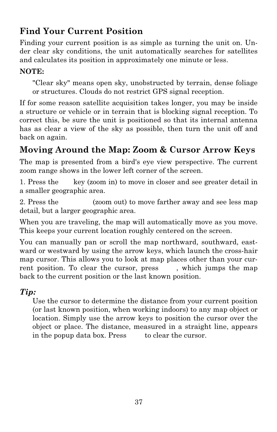 Find your current position, Moving around the map: zoom & cursor arrow keys | Lowrance electronic 3600C User Manual | Page 43 / 136