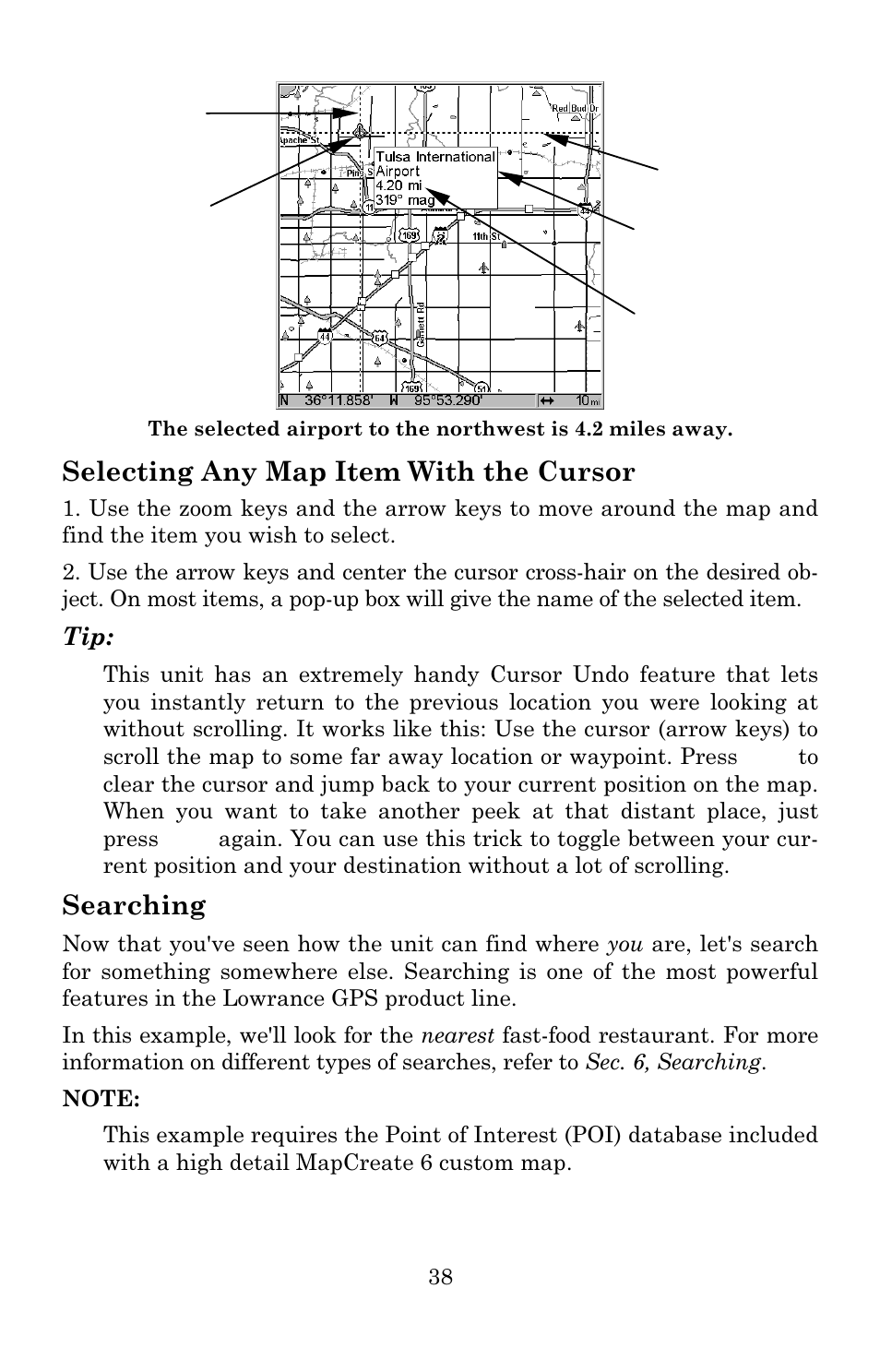 Selecting any map item with the cursor, Searching | Lowrance electronic 3600C User Manual | Page 44 / 136