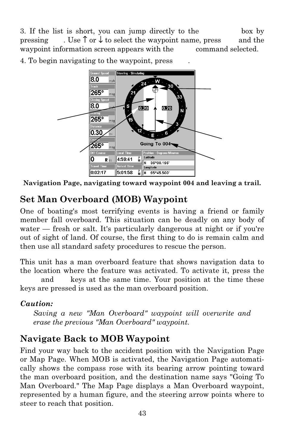 Set man overboard (mob) waypoint, Navigate back to mob waypoint | Lowrance electronic 3600C User Manual | Page 49 / 136