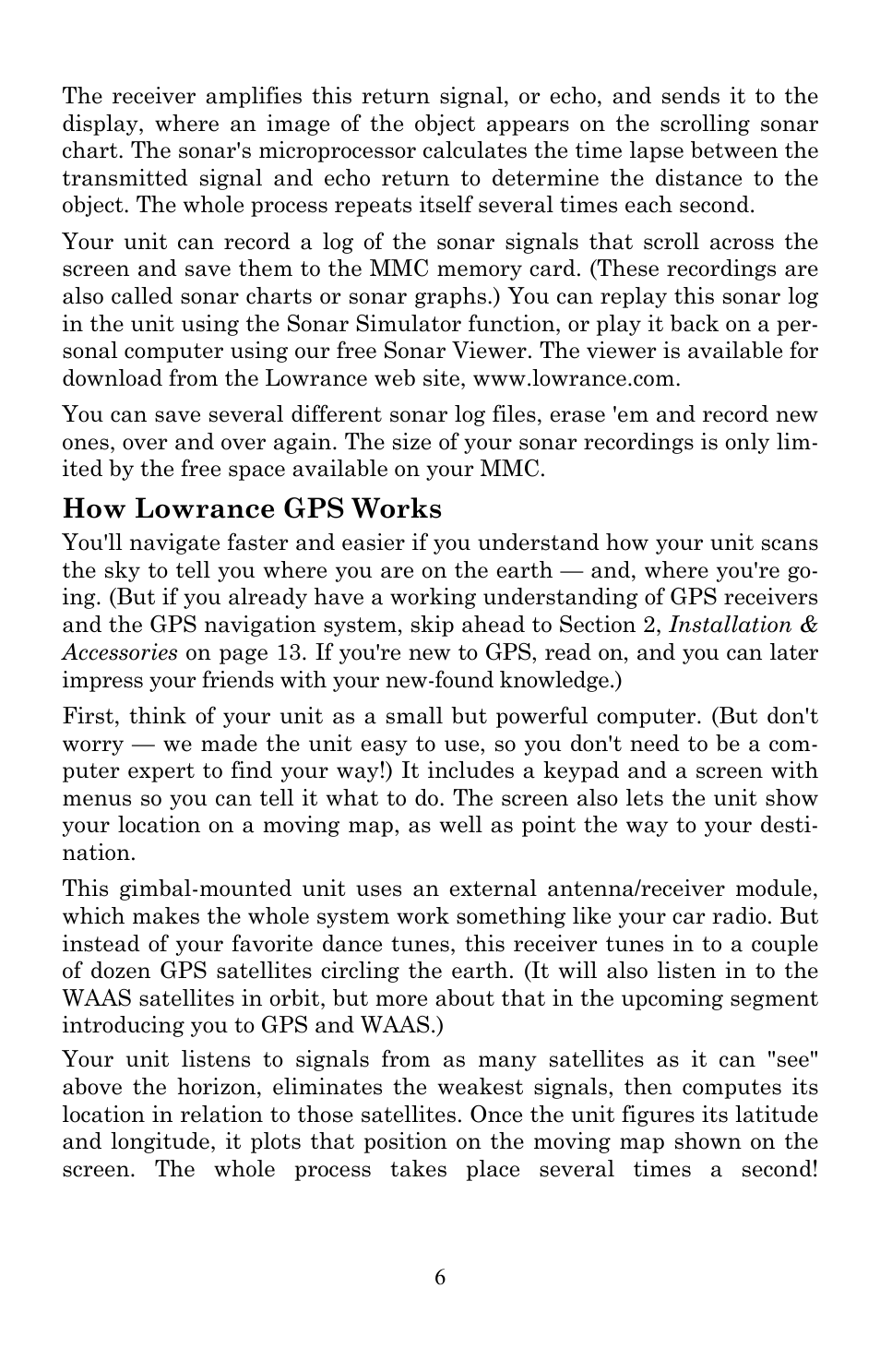 How lowrance gps works | Lowrance electronic Lowrance LMS-522c iGPS User Manual | Page 16 / 252