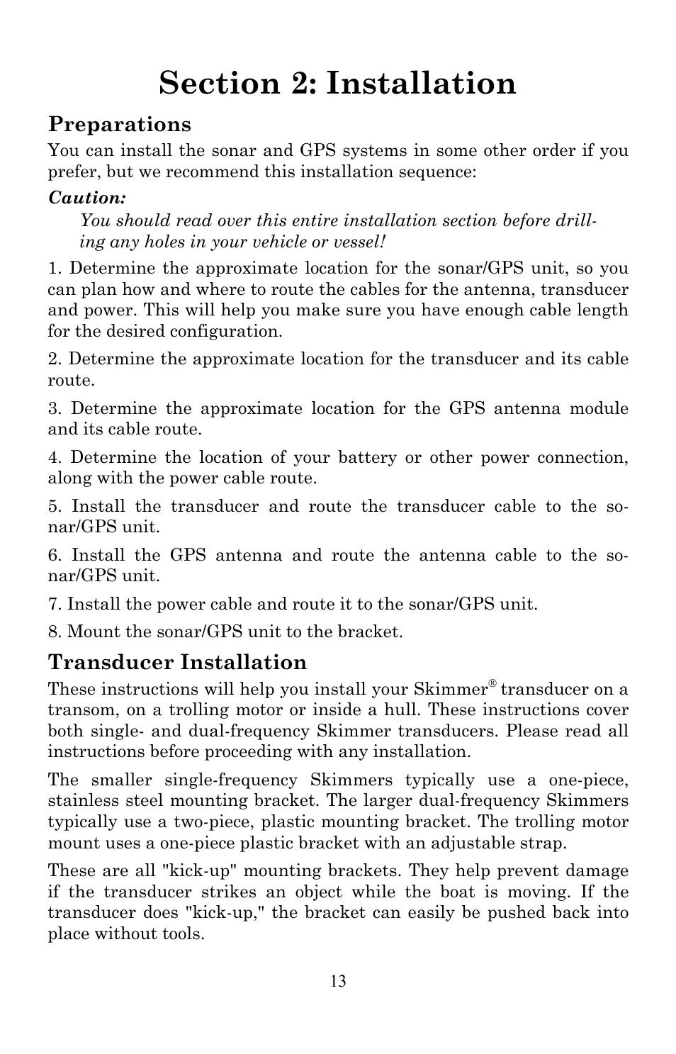 Preparations, Transducer installation | Lowrance electronic Lowrance Fish-finding Sonar & Mapping GPS LMS-520C User Manual | Page 23 / 252