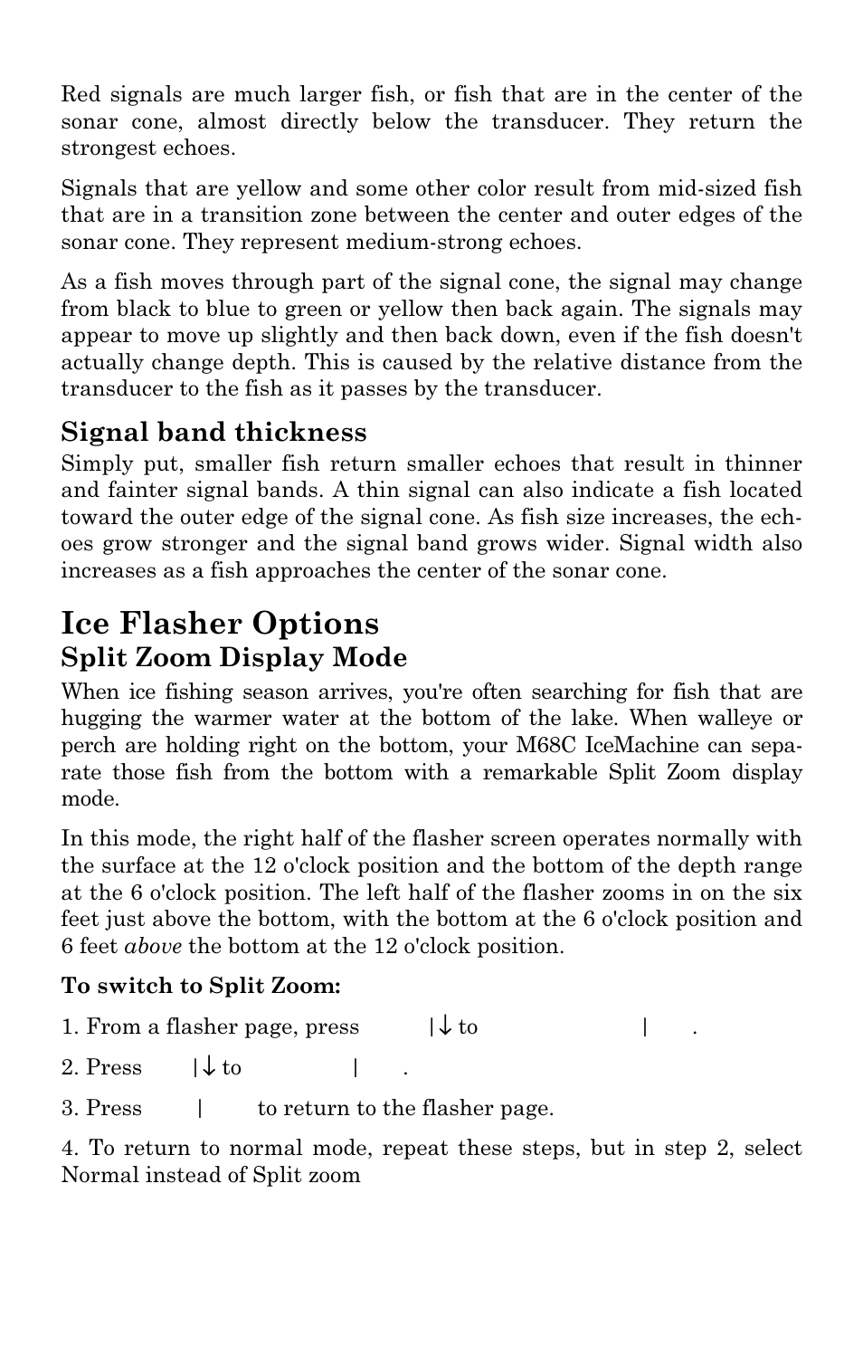 Ice flasher options, Signal band thickness, Split zoom display mode | Lowrance electronic M68C IceMachine User Manual | Page 81 / 176