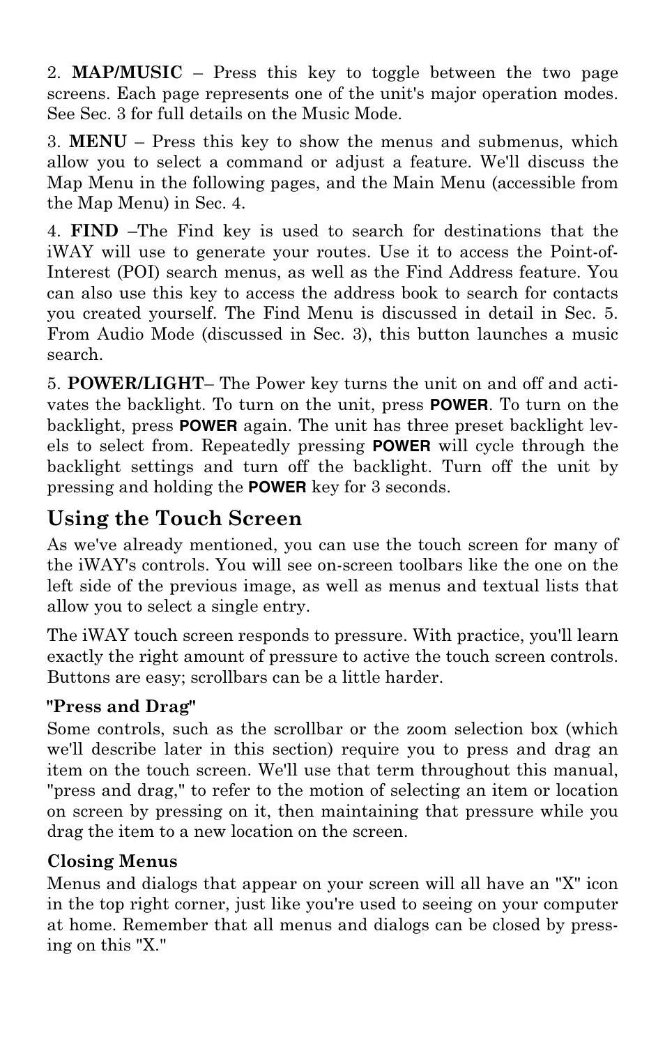 Using the touch screen | Lowrance electronic IWAY 500C User Manual | Page 18 / 80