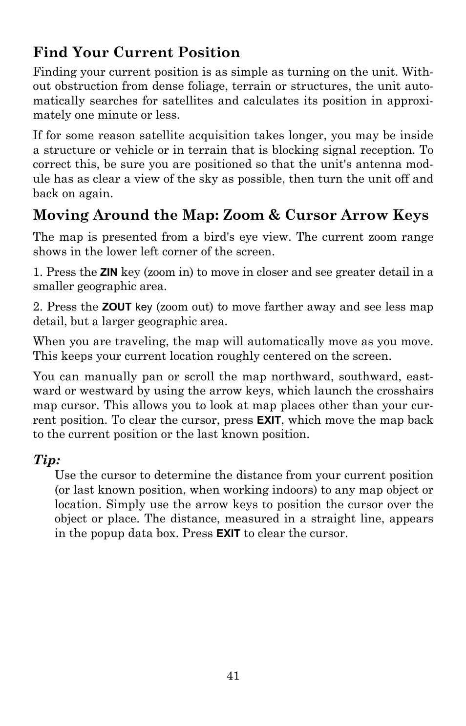 Find your current position, Moving around the map: zoom & cursor arrow keys | Lowrance electronic Lowrance GlobalMap 5300C iGPS User Manual | Page 49 / 172