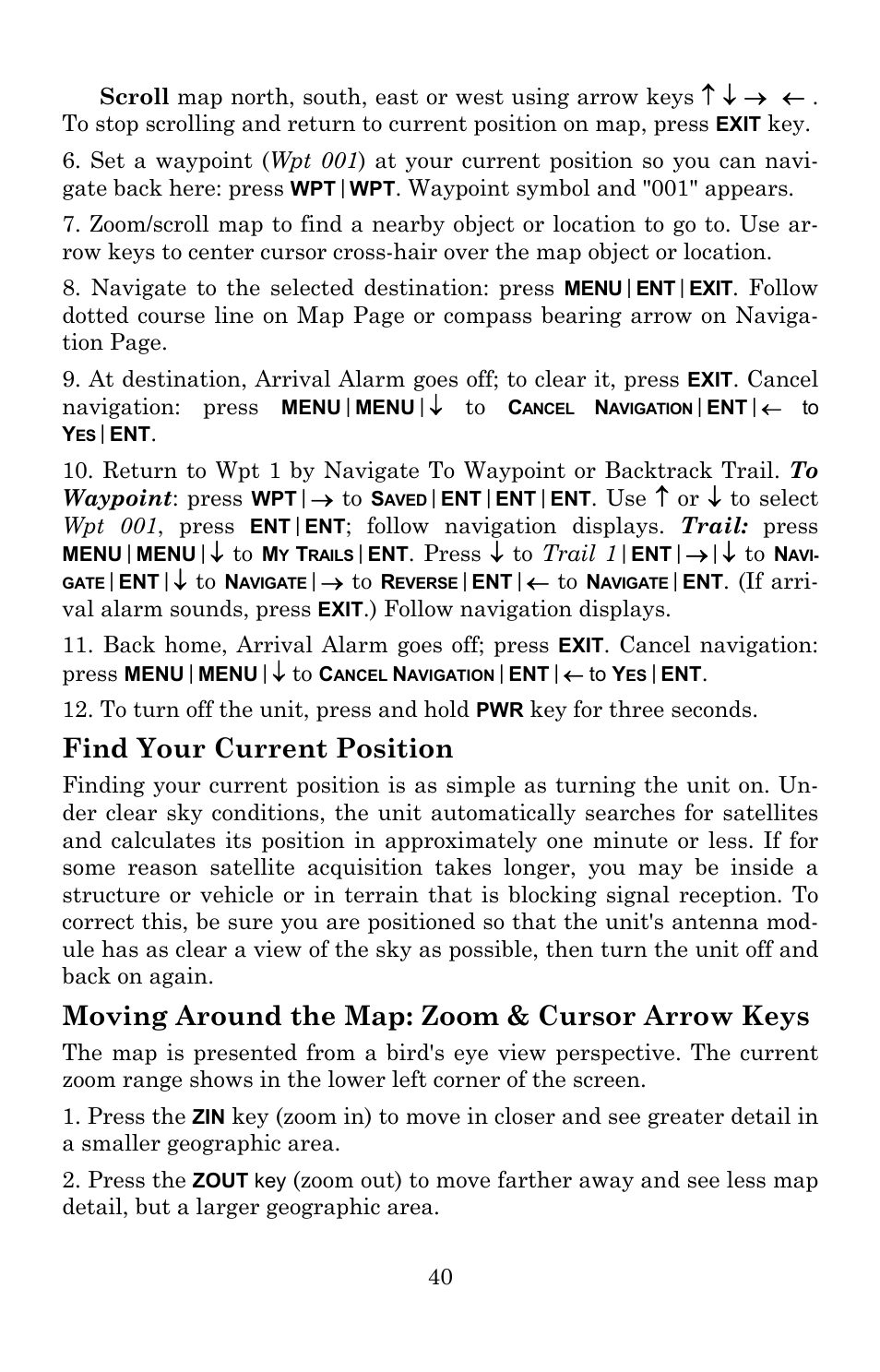 Find your current position, Moving around the map: zoom & cursor arrow keys | Lowrance electronic Lowrance GlobalMap 5200C User Manual | Page 46 / 164