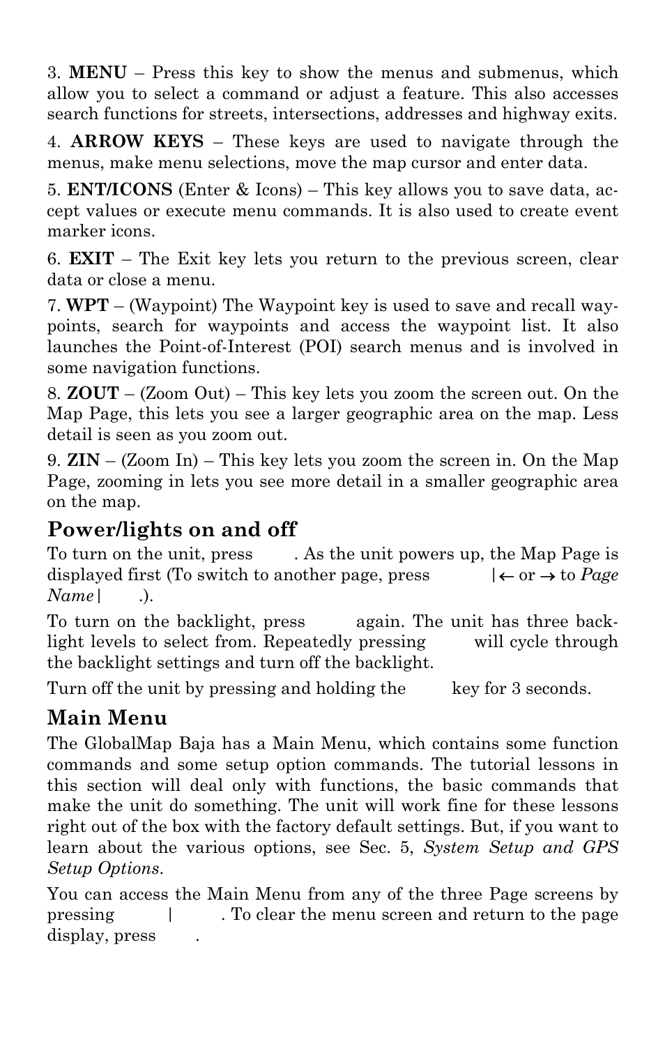 Power/lights on and off, Main menu | Lowrance electronic GlobalMap Baja 840C User Manual | Page 34 / 164