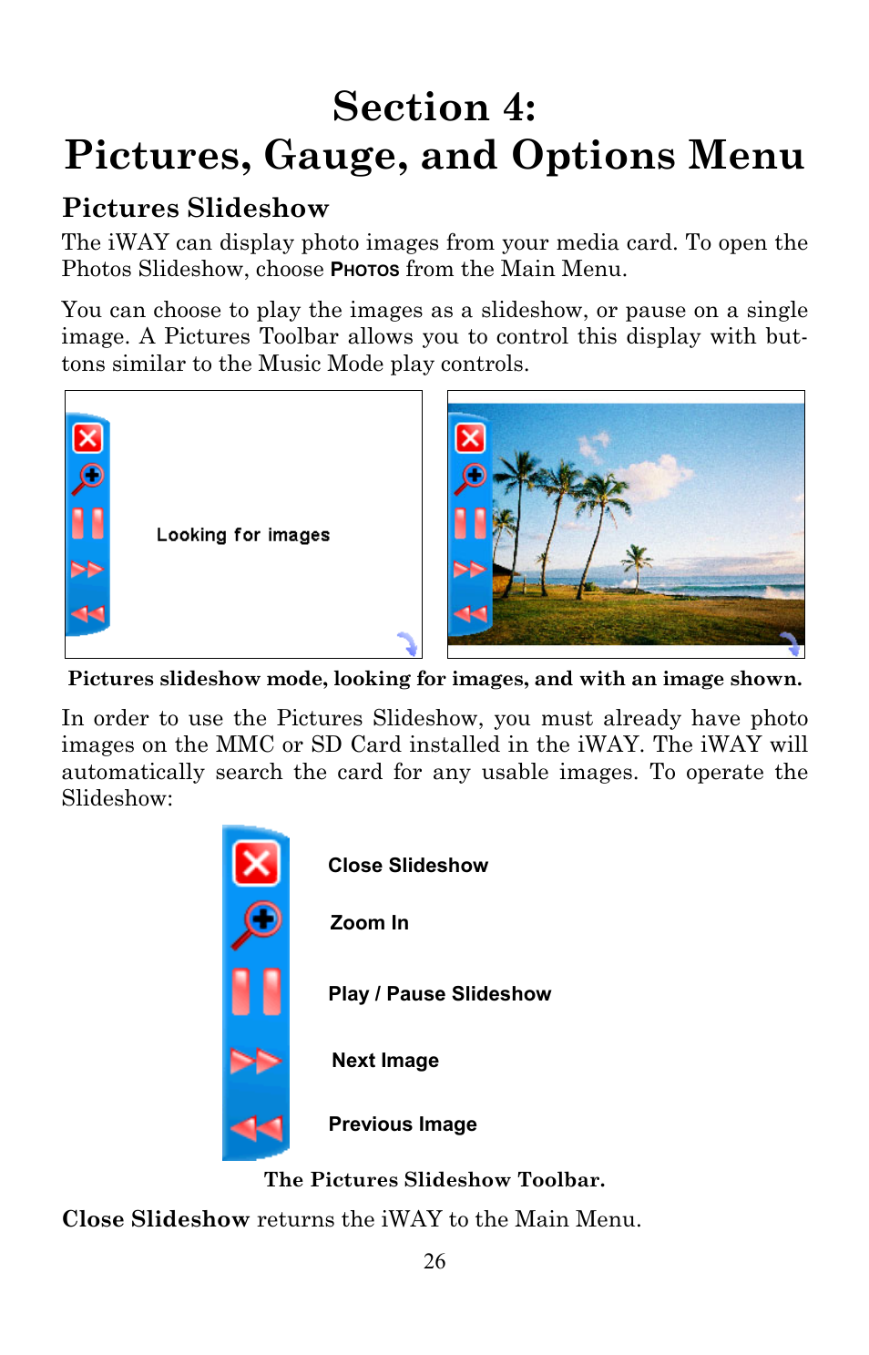 Pictures slideshow | Lowrance electronic Lowrance IWAY 350C User Manual | Page 33 / 78