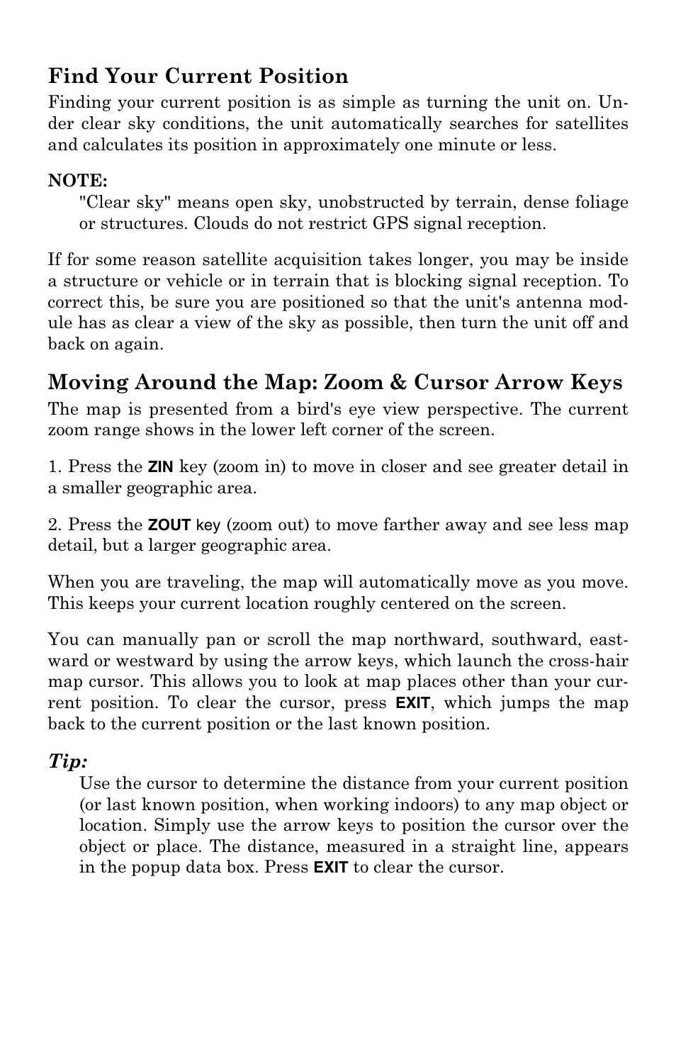 Find your current position, Moving around the map: zoom & cursor arrow keys | Lowrance electronic Mapping GPS Receiver User Manual | Page 42 / 132