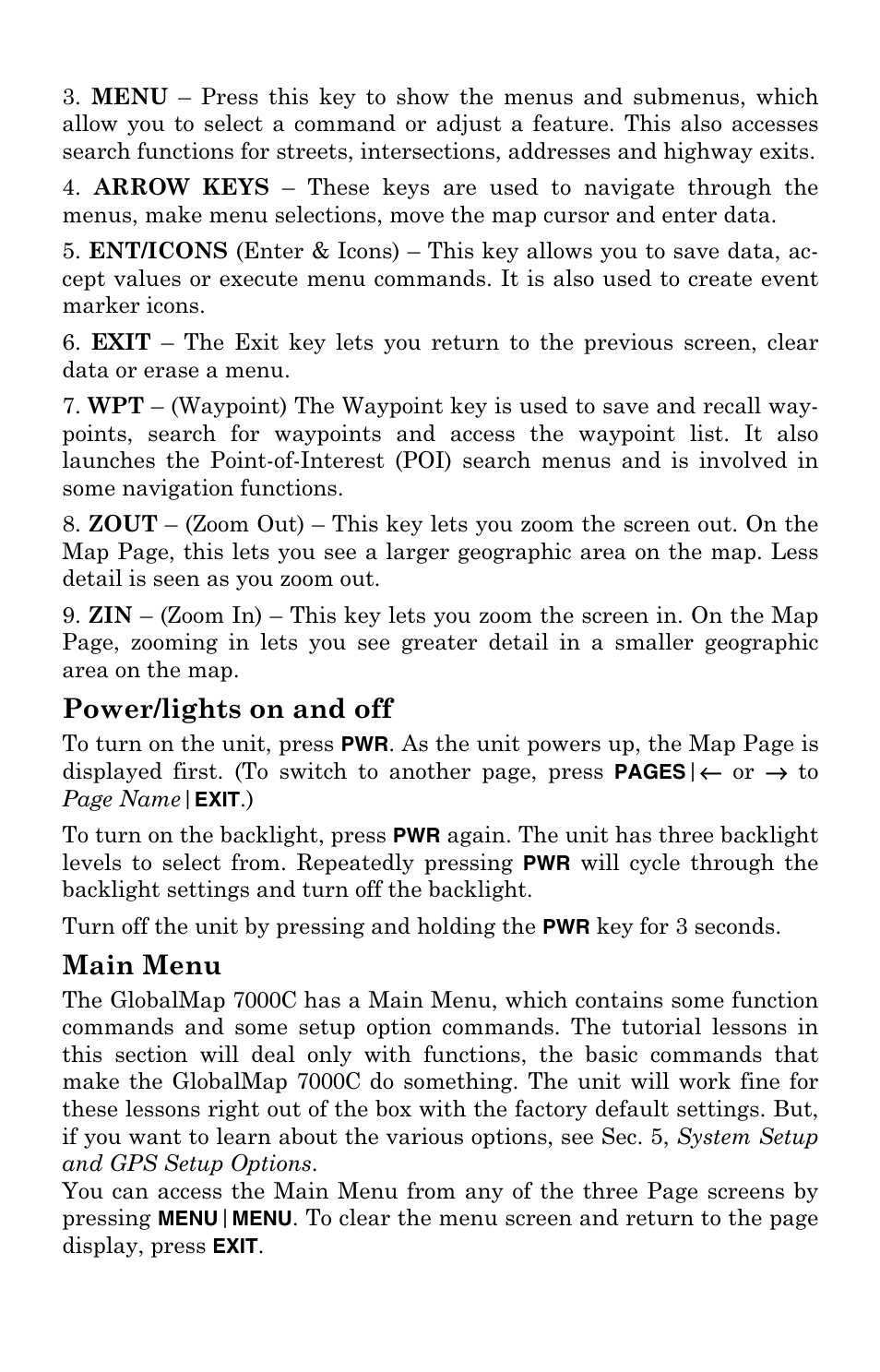 Power/lights on and off, Main menu | Lowrance electronic GlobalMap 7000C User Manual | Page 28 / 128