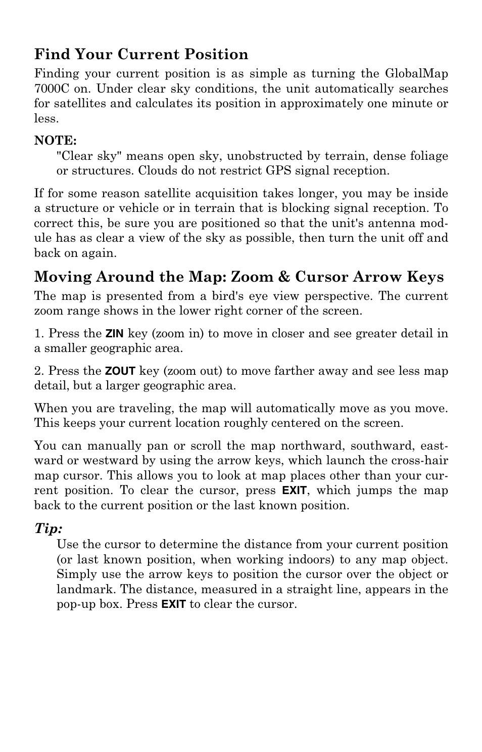 Find your current position, Moving around the map: zoom & cursor arrow keys | Lowrance electronic GlobalMap 7000C User Manual | Page 40 / 128