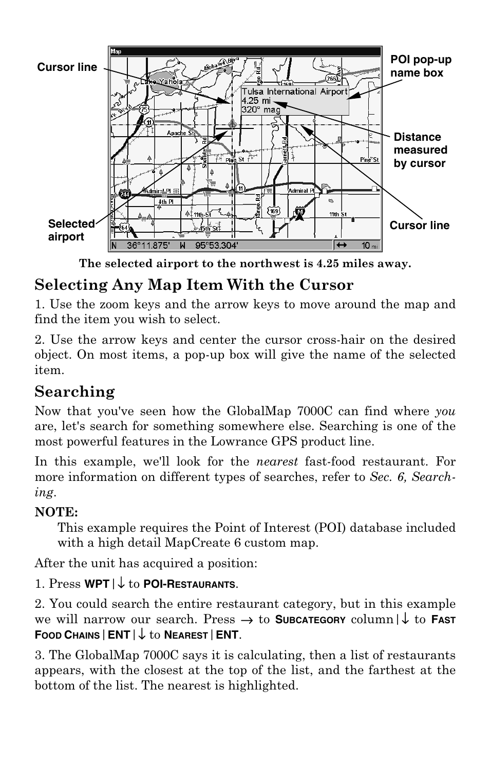 Selecting any map item with the cursor, Searching | Lowrance electronic GlobalMap 7000C User Manual | Page 41 / 128