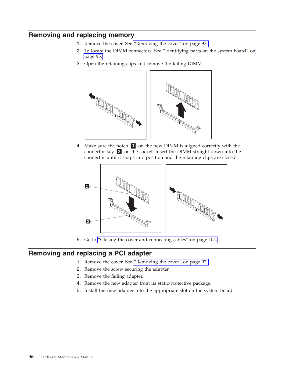 Removing and replacing memory, Removing and replacing a pci adapter, Removing | Replacing, Memory, Adapter | Lenovo THINKCENTRE 8177 User Manual | Page 102 / 228