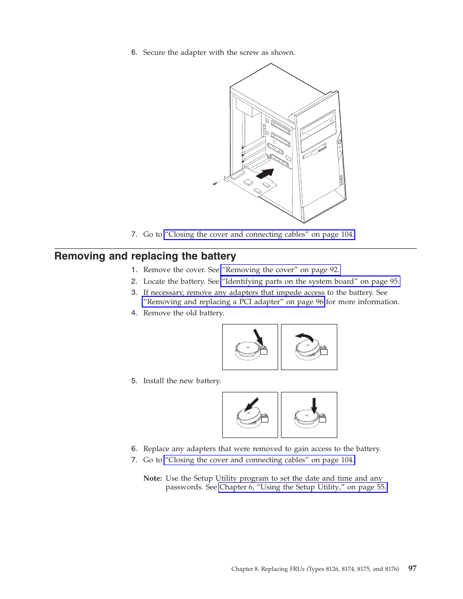 Removing and replacing the battery, Removing, Replacing | Battery | Lenovo THINKCENTRE 8177 User Manual | Page 103 / 228