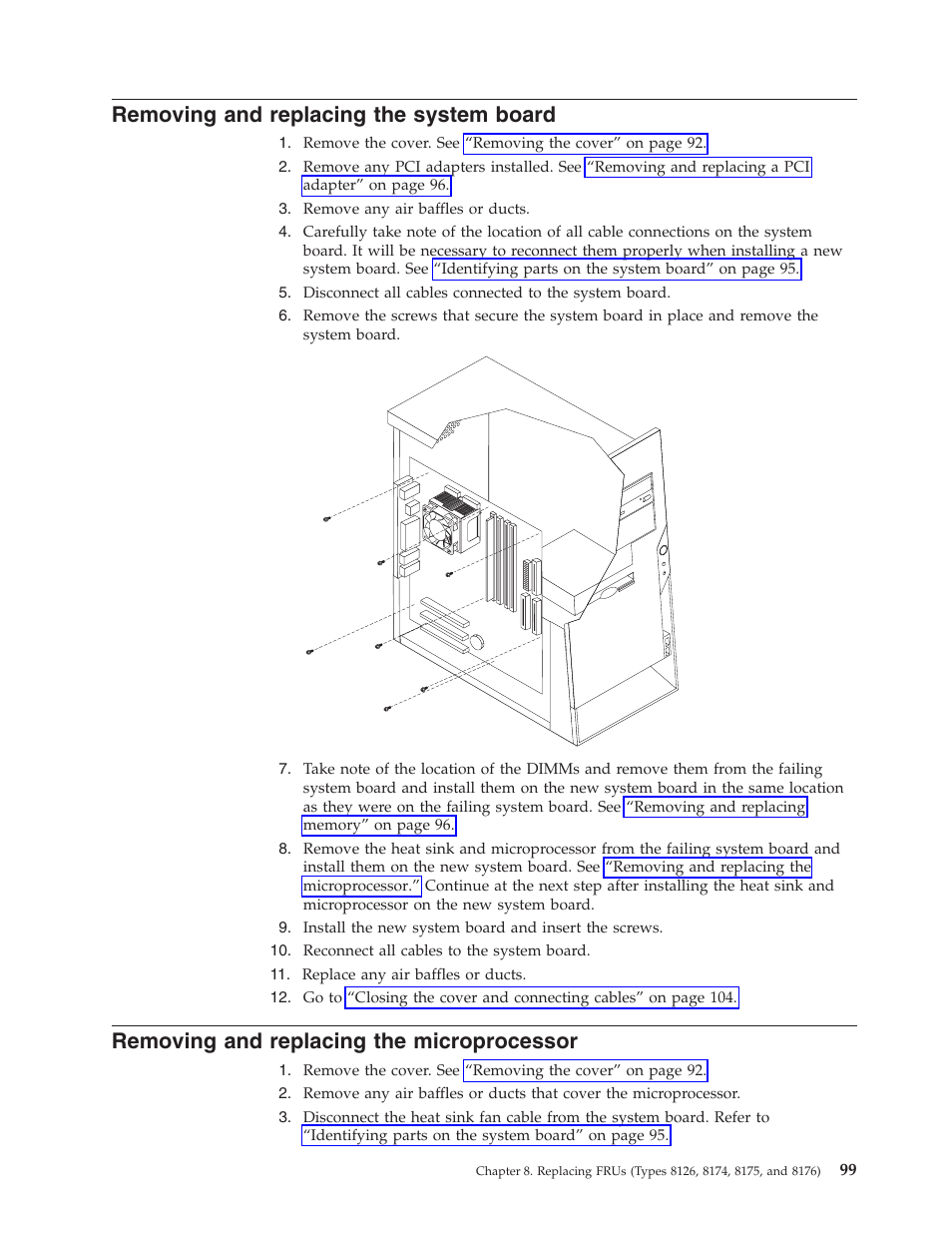 Removing and replacing the system board, Removing and replacing the microprocessor, Removing | Replacing, System, Board, Microprocessor | Lenovo THINKCENTRE 8177 User Manual | Page 105 / 228