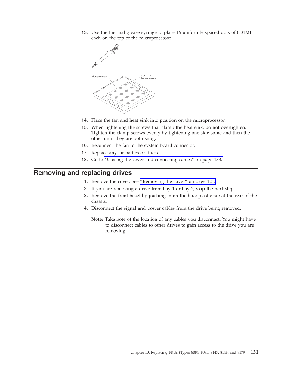 Removing and replacing drives, Removing, Replacing | Drives | Lenovo THINKCENTRE 8177 User Manual | Page 137 / 228