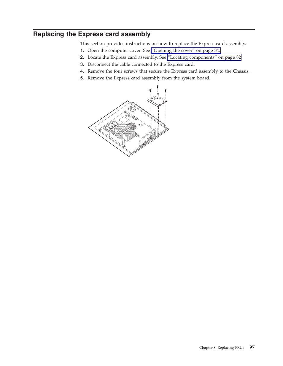 Replacing the express card assembly, Replacing, Express | Card, Assembly | Lenovo THINKCENTRE 6396 User Manual | Page 103 / 164