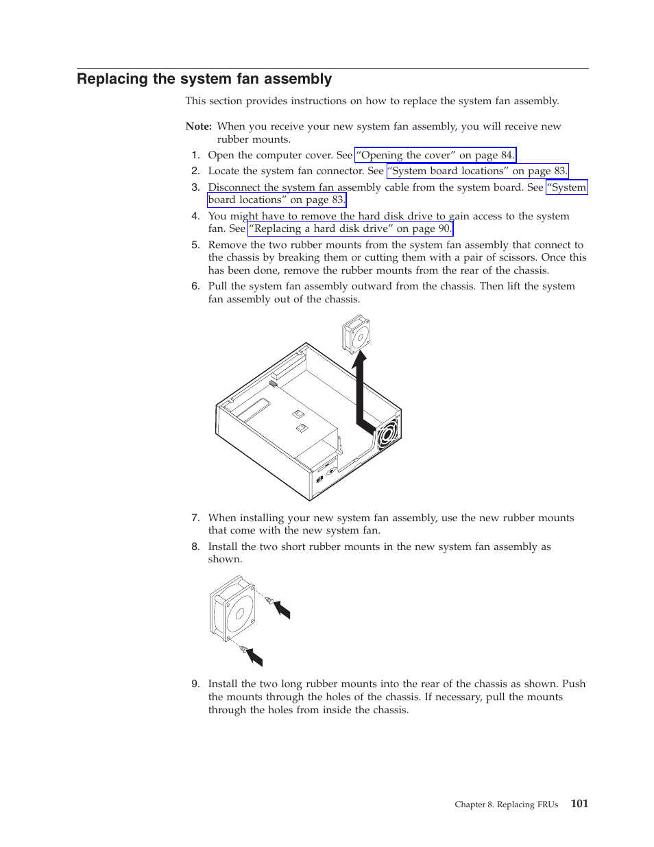 Replacing the system fan assembly, Replacing, System | Assembly | Lenovo THINKCENTRE 6396 User Manual | Page 107 / 164