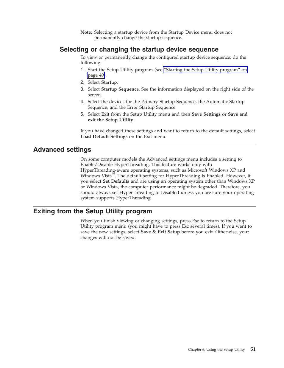 Selecting or changing the startup device sequence, Advanced settings, Exiting from the setup utility program | Selecting, Changing, Startup, Device, Sequence, Advanced, Settings | Lenovo THINKCENTRE 6396 User Manual | Page 57 / 164