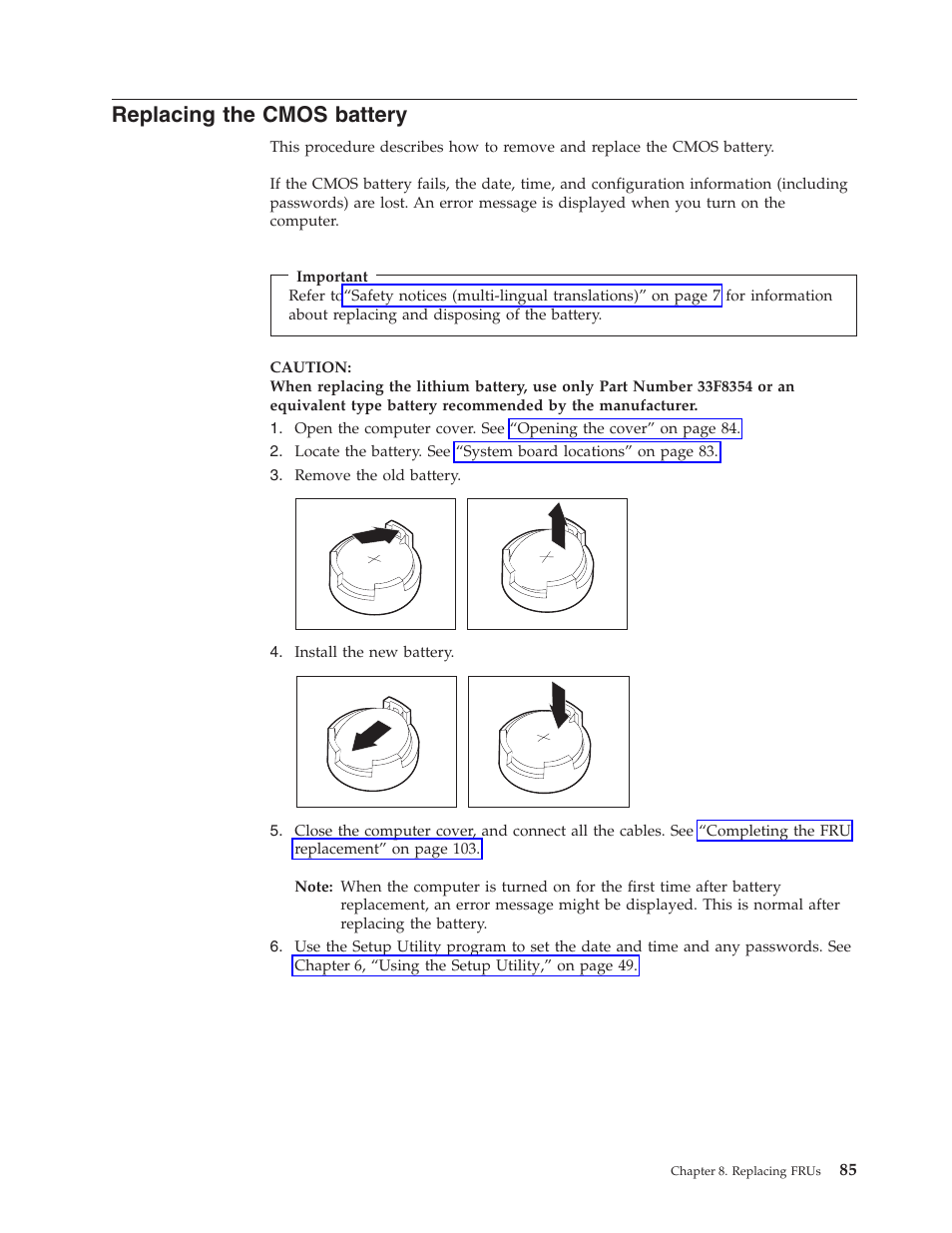 Replacing the cmos battery, Replacing, Cmos | Battery | Lenovo THINKCENTRE 6396 User Manual | Page 91 / 164