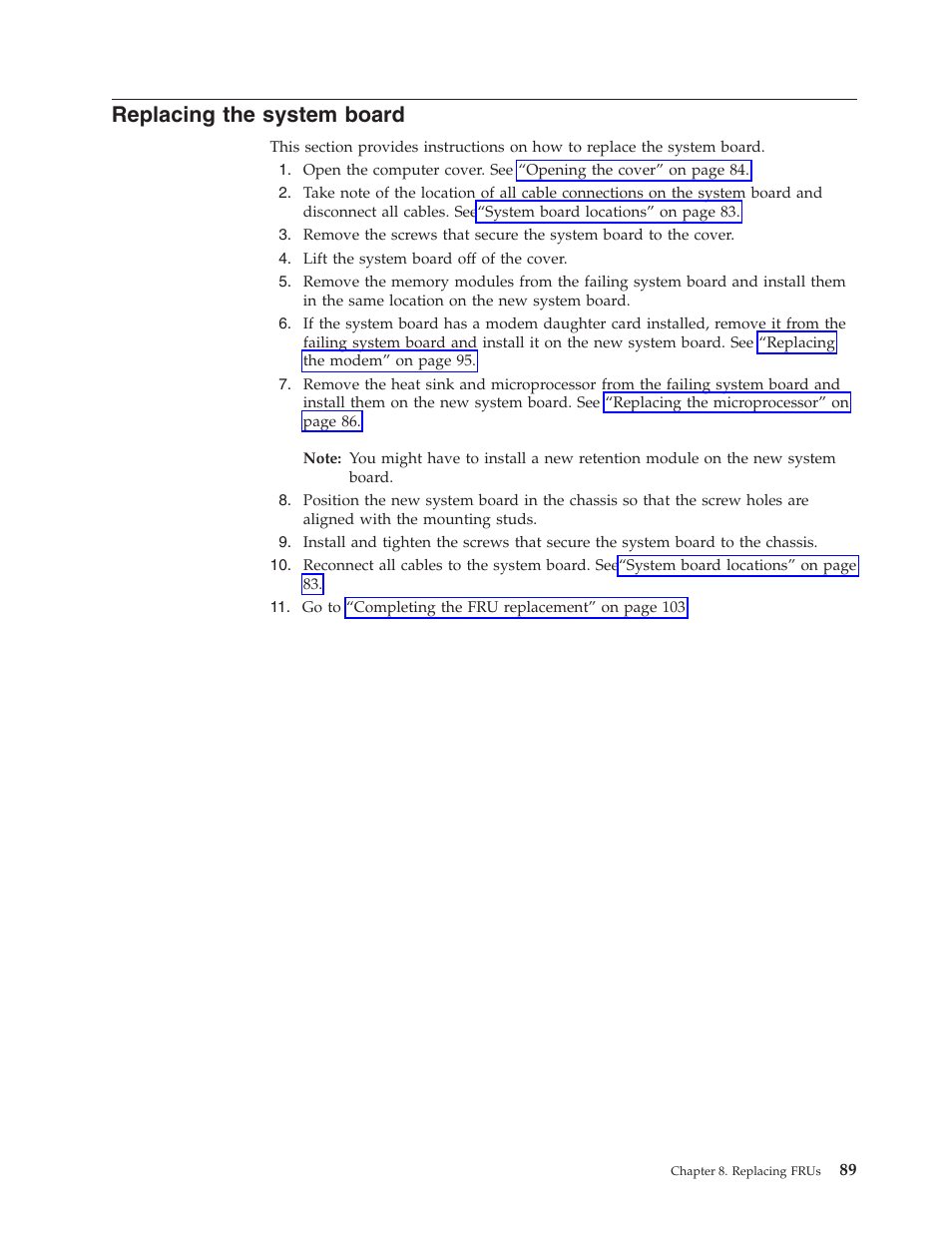 Replacing the system board, Replacing, System | Board | Lenovo THINKCENTRE 6396 User Manual | Page 95 / 164