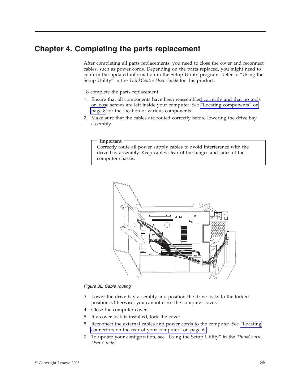 Chapter 4. completing the parts replacement, Chapter, Completing | Parts, Replacement, Cable, Routing | Lenovo 7360 User Manual | Page 43 / 52