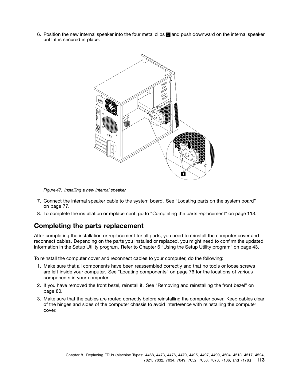 Completing the parts replacement | Lenovo THINKCENTRE 4485 User Manual | Page 121 / 492