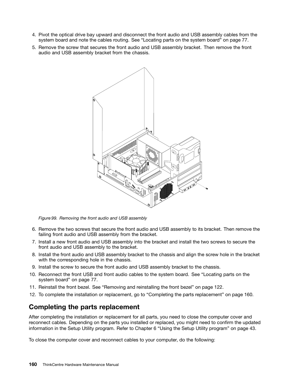 Completing the parts replacement | Lenovo THINKCENTRE 4485 User Manual | Page 168 / 492