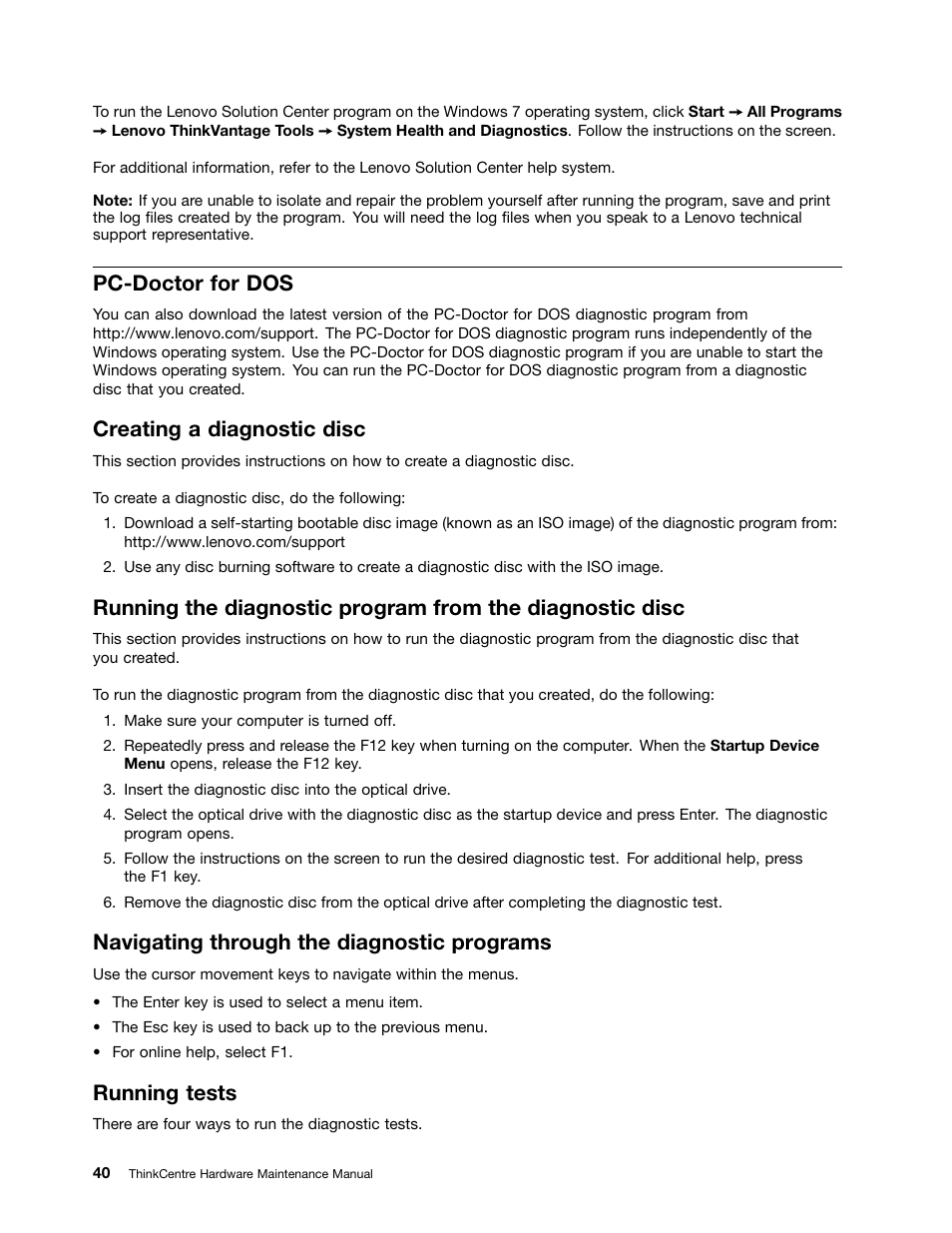 Pc-doctor for dos, Creating a diagnostic disc, Navigating through the diagnostic programs | Running tests | Lenovo THINKCENTRE 4485 User Manual | Page 48 / 492