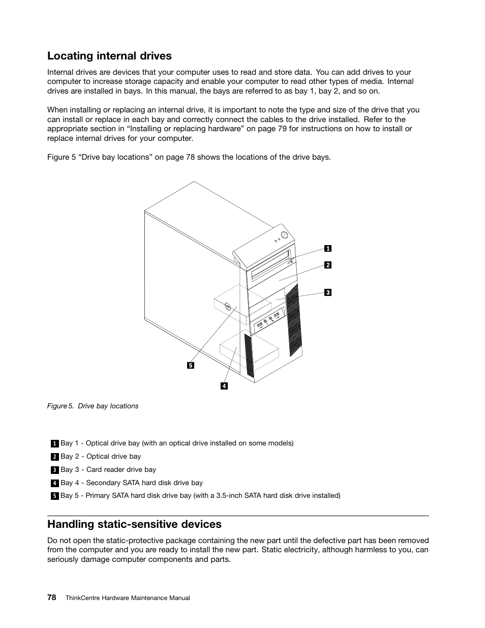 Locating internal drives, Handling static-sensitive devices | Lenovo THINKCENTRE 4485 User Manual | Page 86 / 492