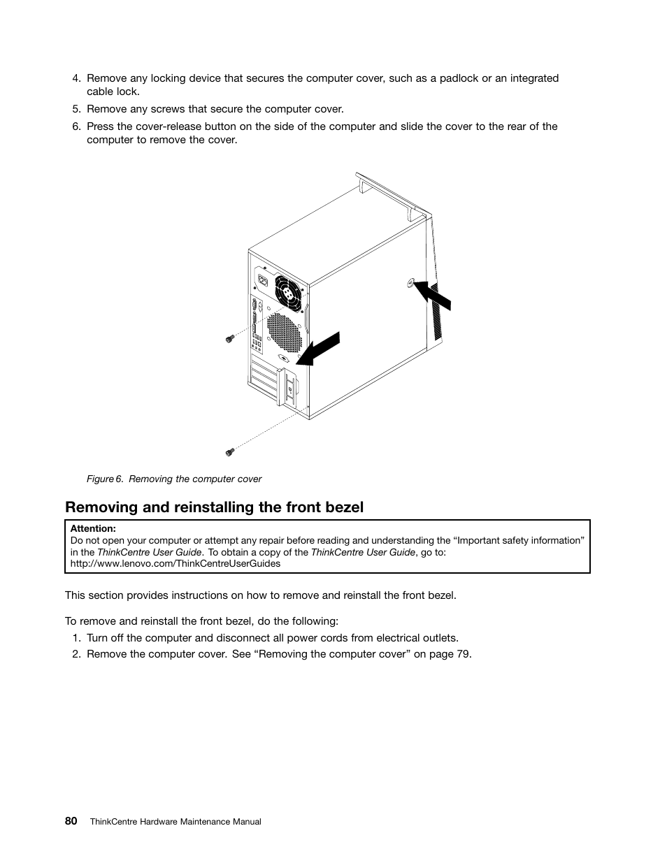 Removing and reinstalling the front bezel | Lenovo THINKCENTRE 4485 User Manual | Page 88 / 492