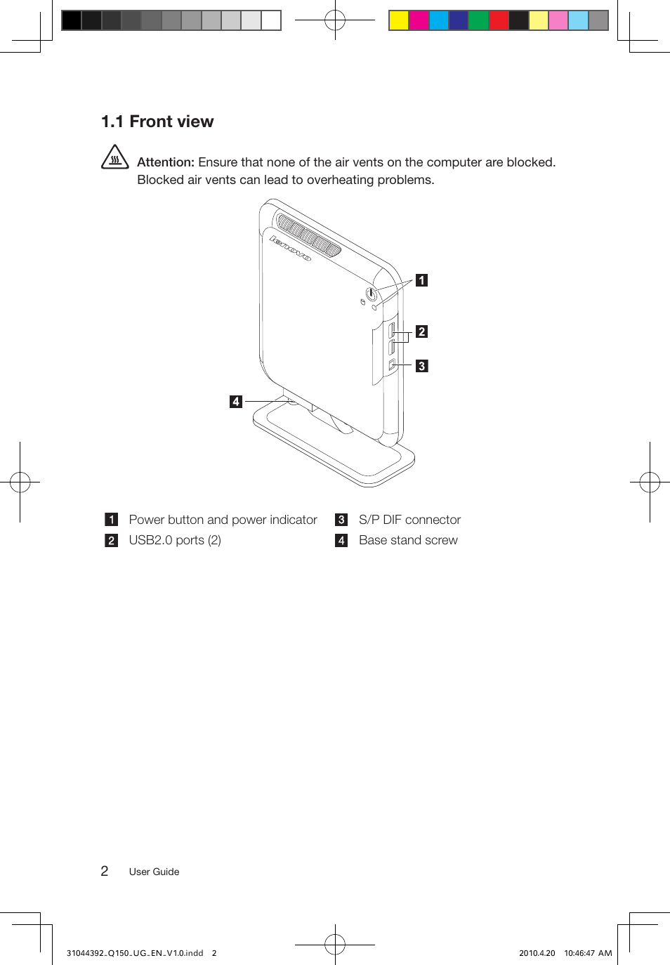 1 front view | Lenovo IdeaCentre Q150 User Manual | Page 7 / 33