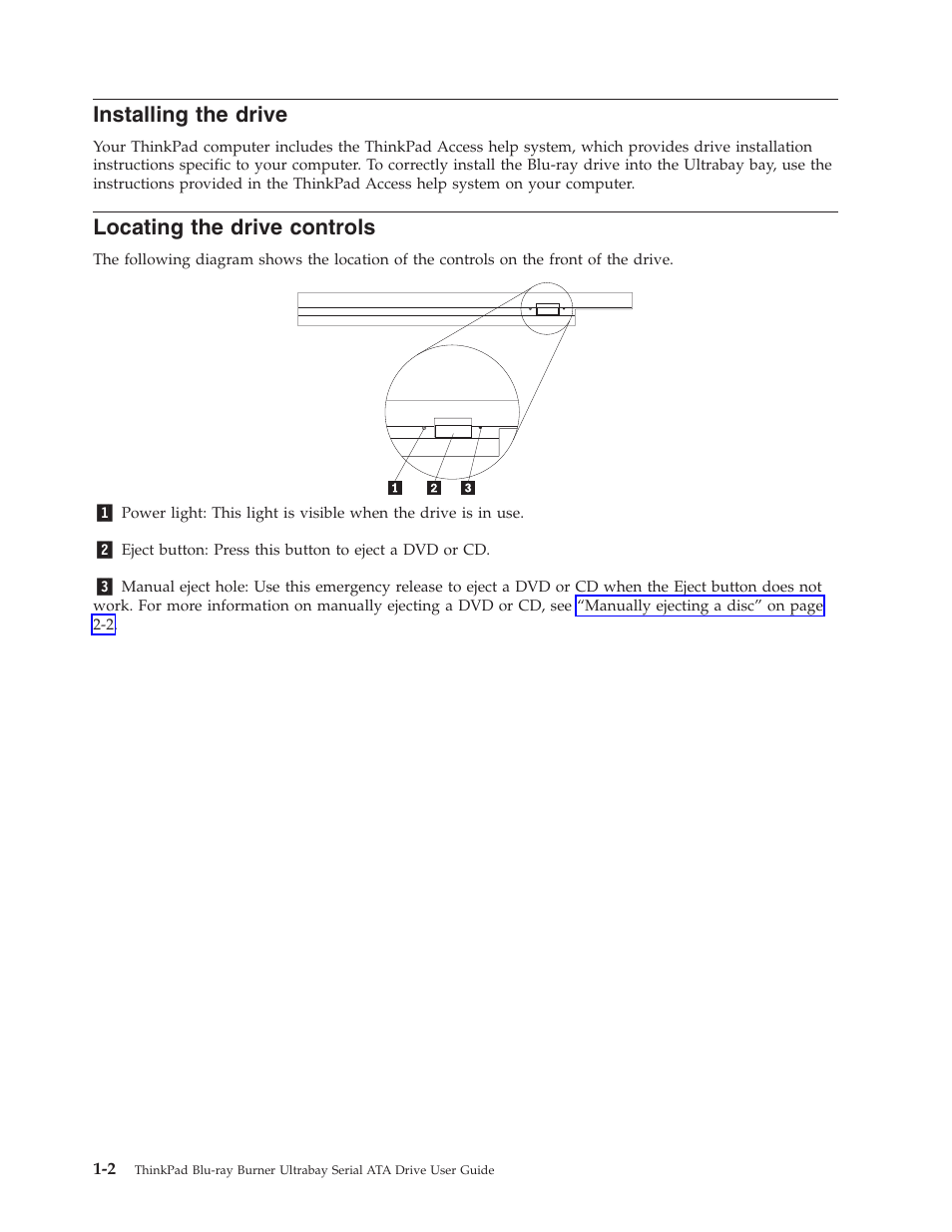Installing the drive, Locating the drive controls, Installing | Drive, Locating, Controls | Lenovo ThinkPad 43N3224 User Manual | Page 14 / 48