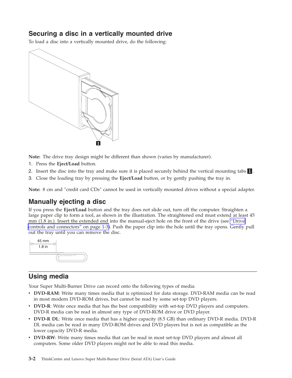 Securing a disc in a vertically mounted drive, Manually ejecting a disc, Using media | Securing, Disc, Vertically, Mounted, Drive, Manually, Ejecting | Lenovo ThinkCentre 41N5626 User Manual | Page 22 / 72
