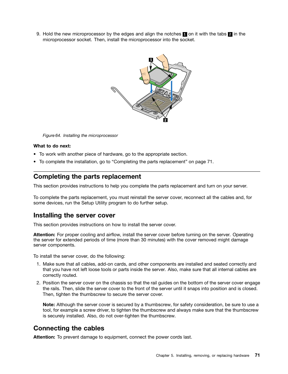 Completing the parts replacement, Installing the server cover, Connecting the cables | Lenovo 1047 User Manual | Page 83 / 140