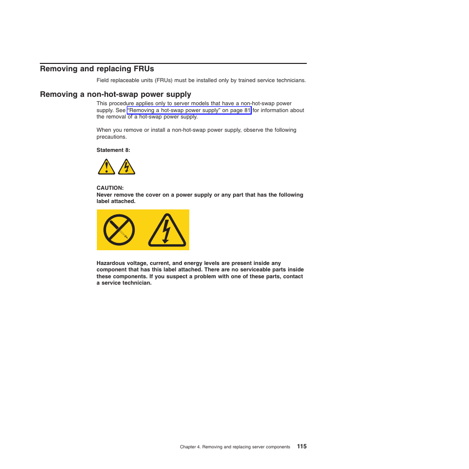 Removing and replacing frus, Removing a non-hot-swap power supply | Lenovo TS100 User Manual | Page 133 / 284