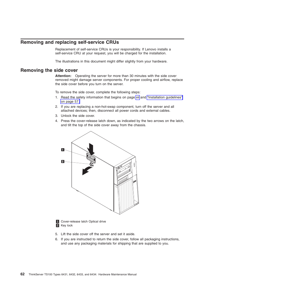 Removing and replacing self-service crus, Removing the side cover | Lenovo TS100 User Manual | Page 80 / 284