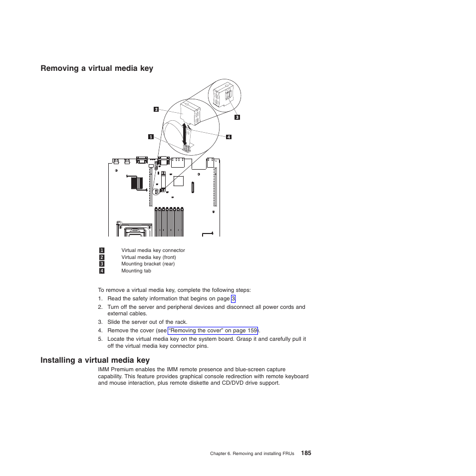 Removing a virtual media key, Installing a virtual media key | Lenovo THINKSERVER 3797 User Manual | Page 193 / 266