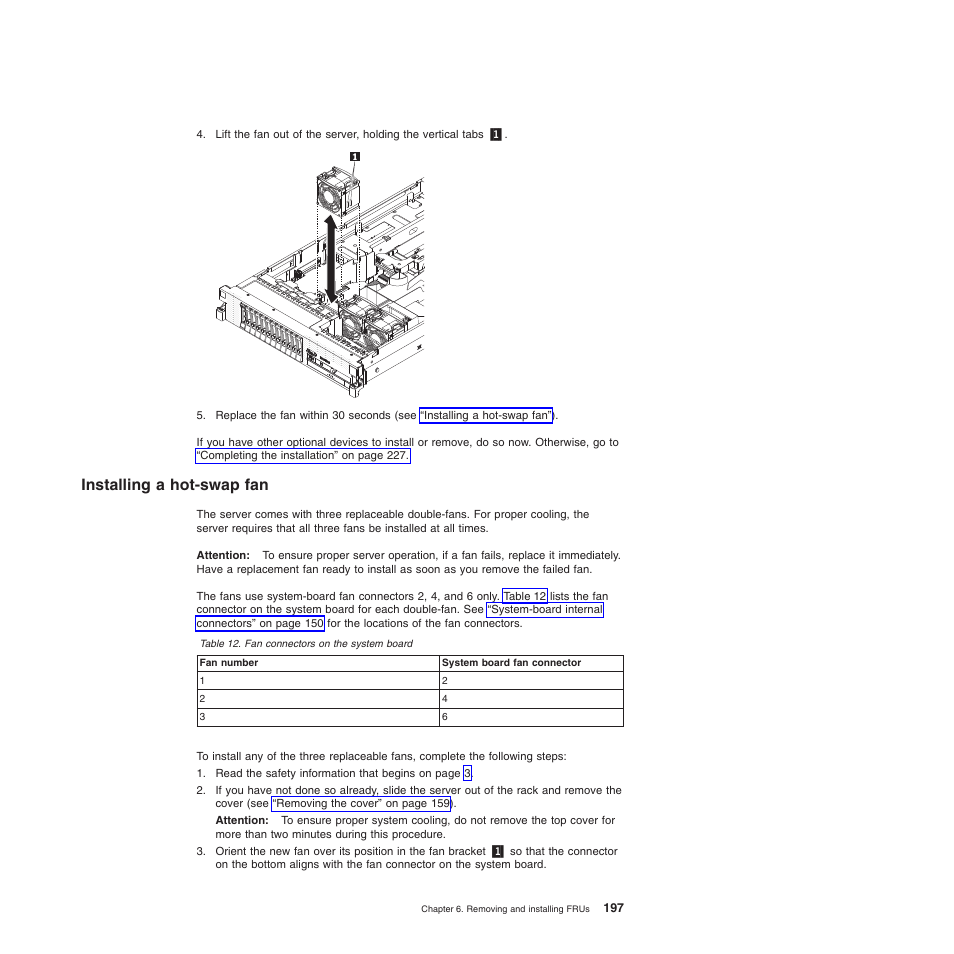 Installing a hot-swap fan | Lenovo THINKSERVER 3797 User Manual | Page 205 / 266