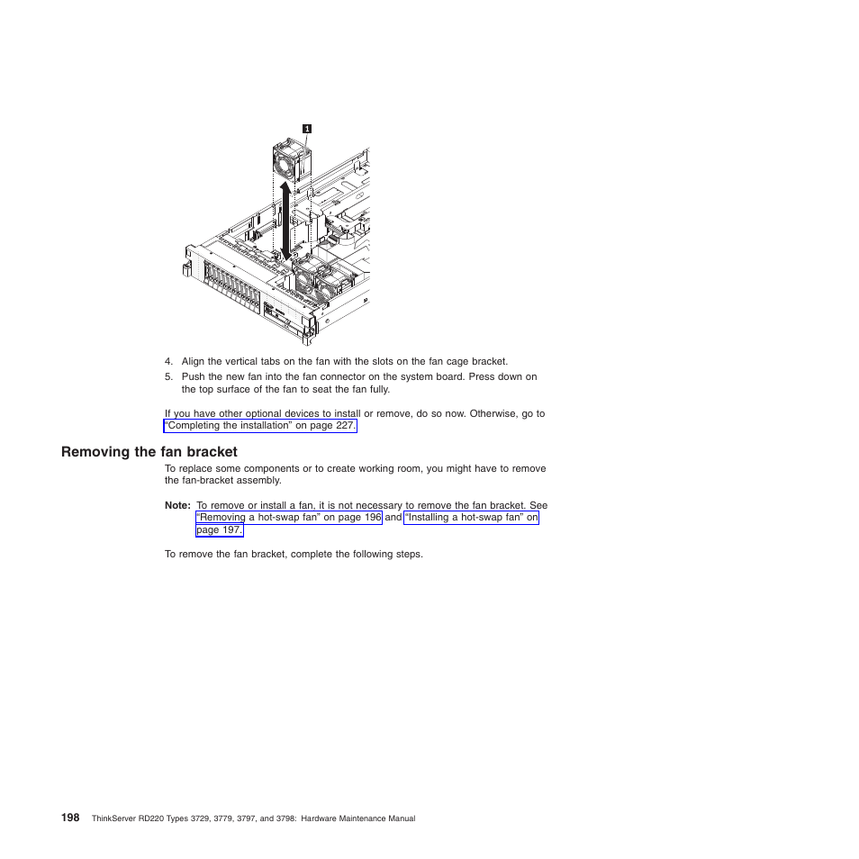 Removing the fan bracket | Lenovo THINKSERVER 3797 User Manual | Page 206 / 266
