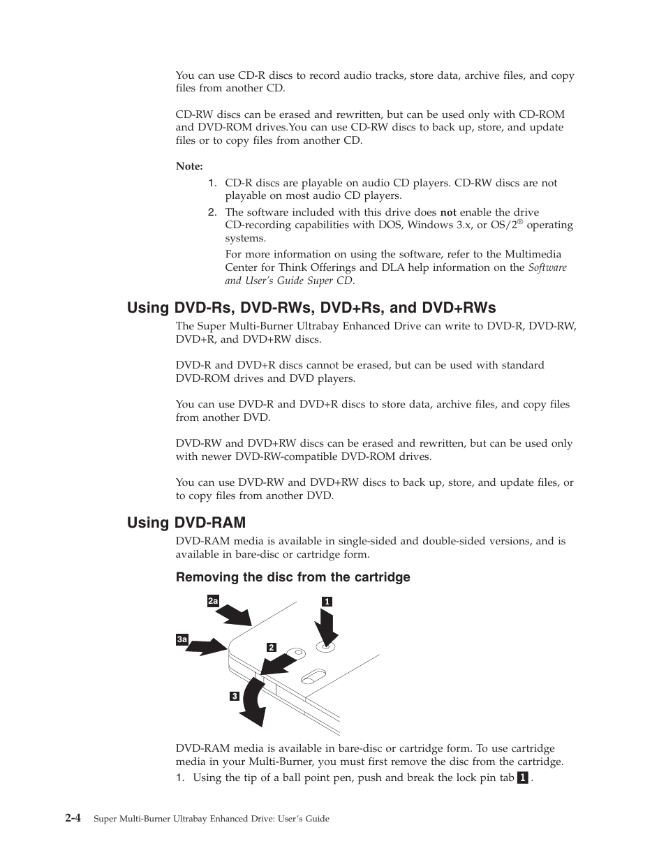 Using dvd-rs, dvd-rws, dvd+rs, and dvd+rws, Using dvd-ram, Removing the disc from the cartridge | Using, Dvd-rs, Dvd-rws, Dvd+rs, Dvd+rws, Dvd-ram | Lenovo ThinkPad 40Y8710 User Manual | Page 24 / 68