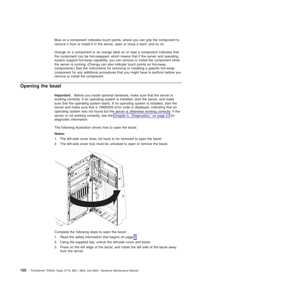 Opening the bezel | Lenovo THINKSERVER 3821 User Manual | Page 158 / 304