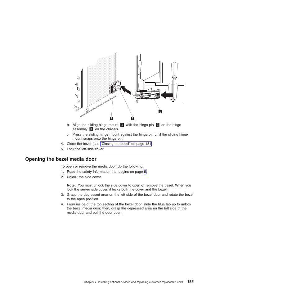 Opening the bezel media door | Lenovo THINKSERVER 3821 User Manual | Page 163 / 304