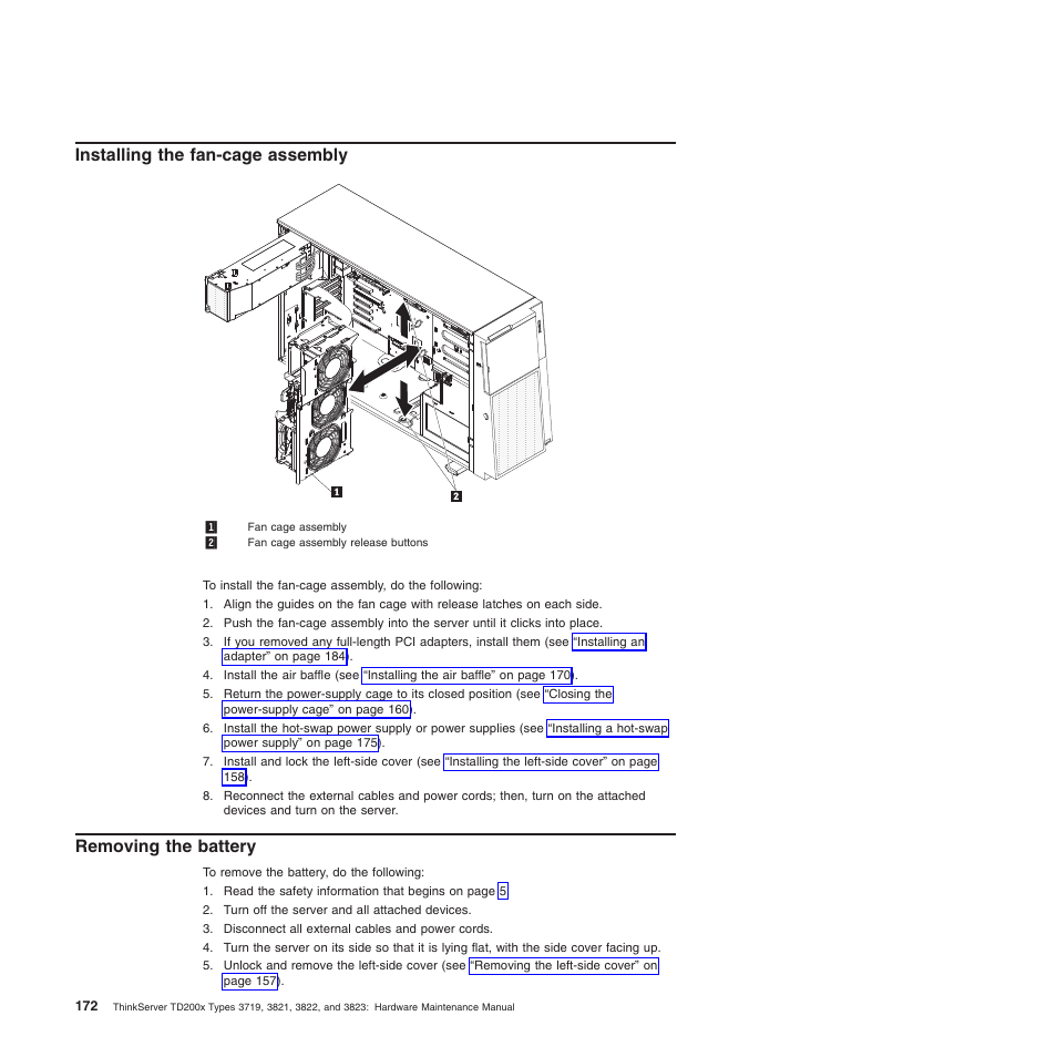 Installing the fan-cage assembly, Removing the battery | Lenovo THINKSERVER 3821 User Manual | Page 180 / 304
