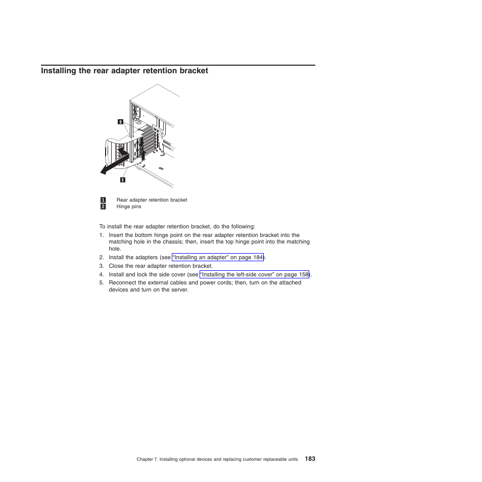 Installing the rear adapter retention bracket | Lenovo THINKSERVER 3821 User Manual | Page 191 / 304