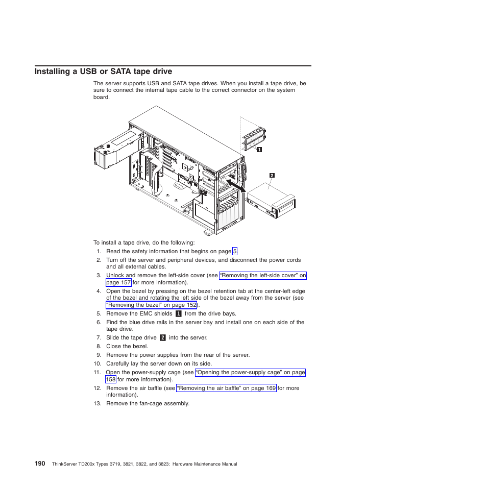 Installing a usb or sata tape drive | Lenovo THINKSERVER 3821 User Manual | Page 198 / 304