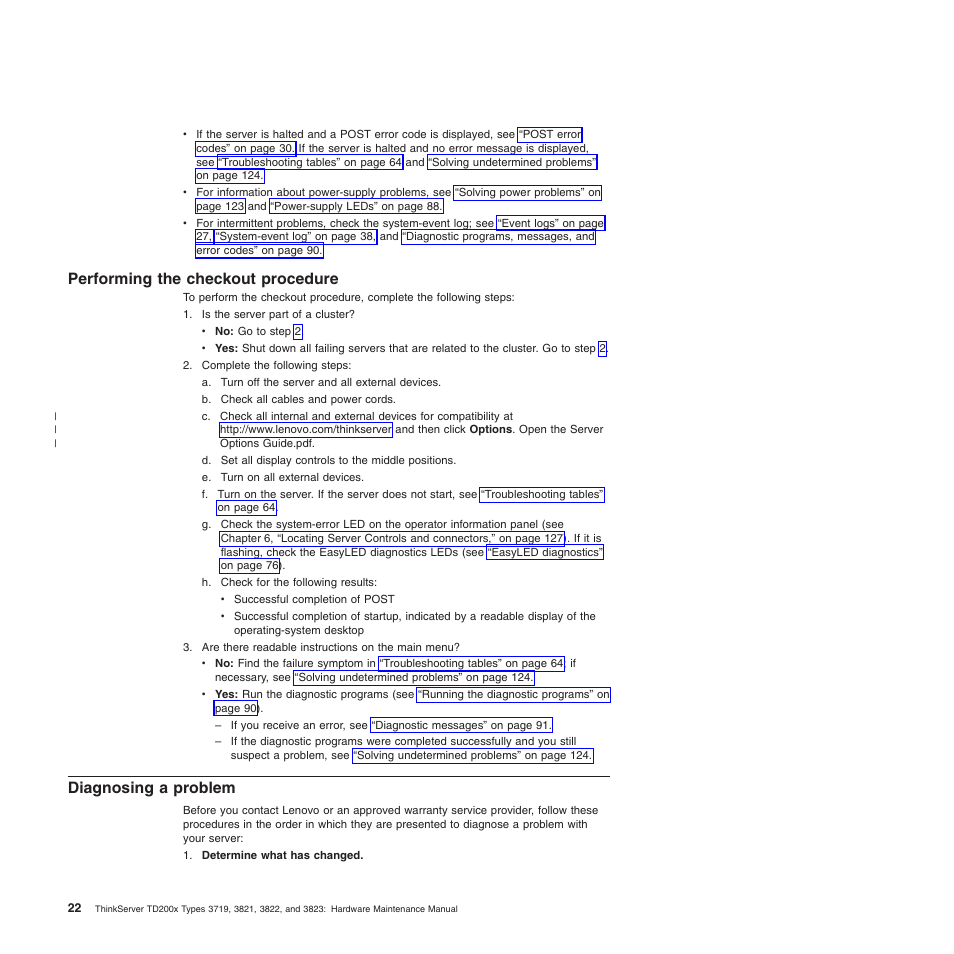 Performing the checkout procedure, Diagnosing a problem | Lenovo THINKSERVER 3821 User Manual | Page 30 / 304